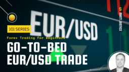 Forex 101 - Go-To-Bed EUR-USD Trade