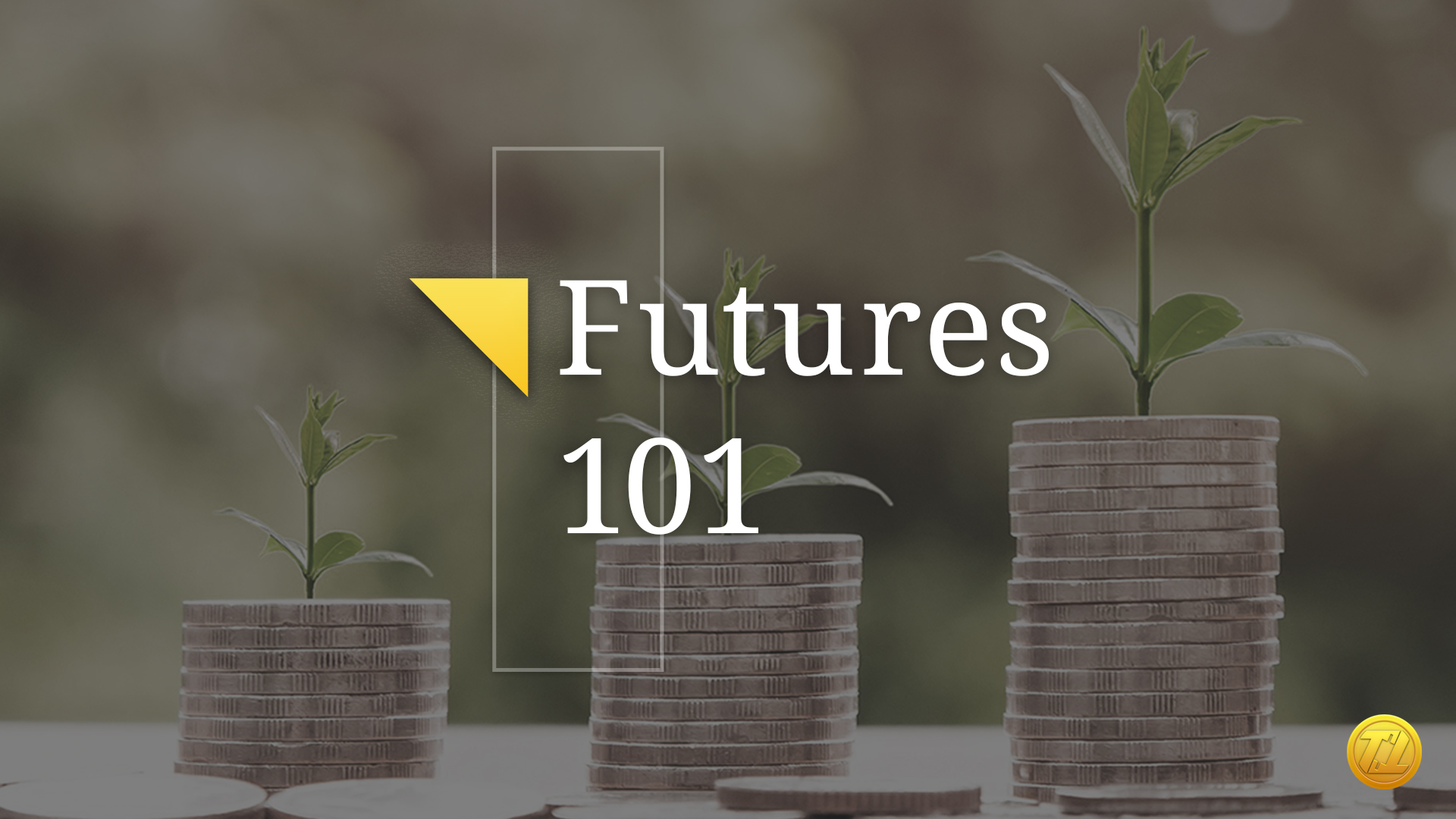 Futures 101: Live Webinar | Tackle Trading
