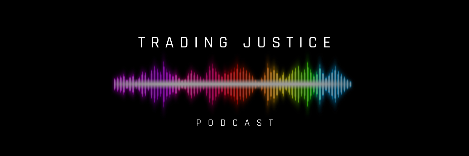 Trading Justice Podcast
