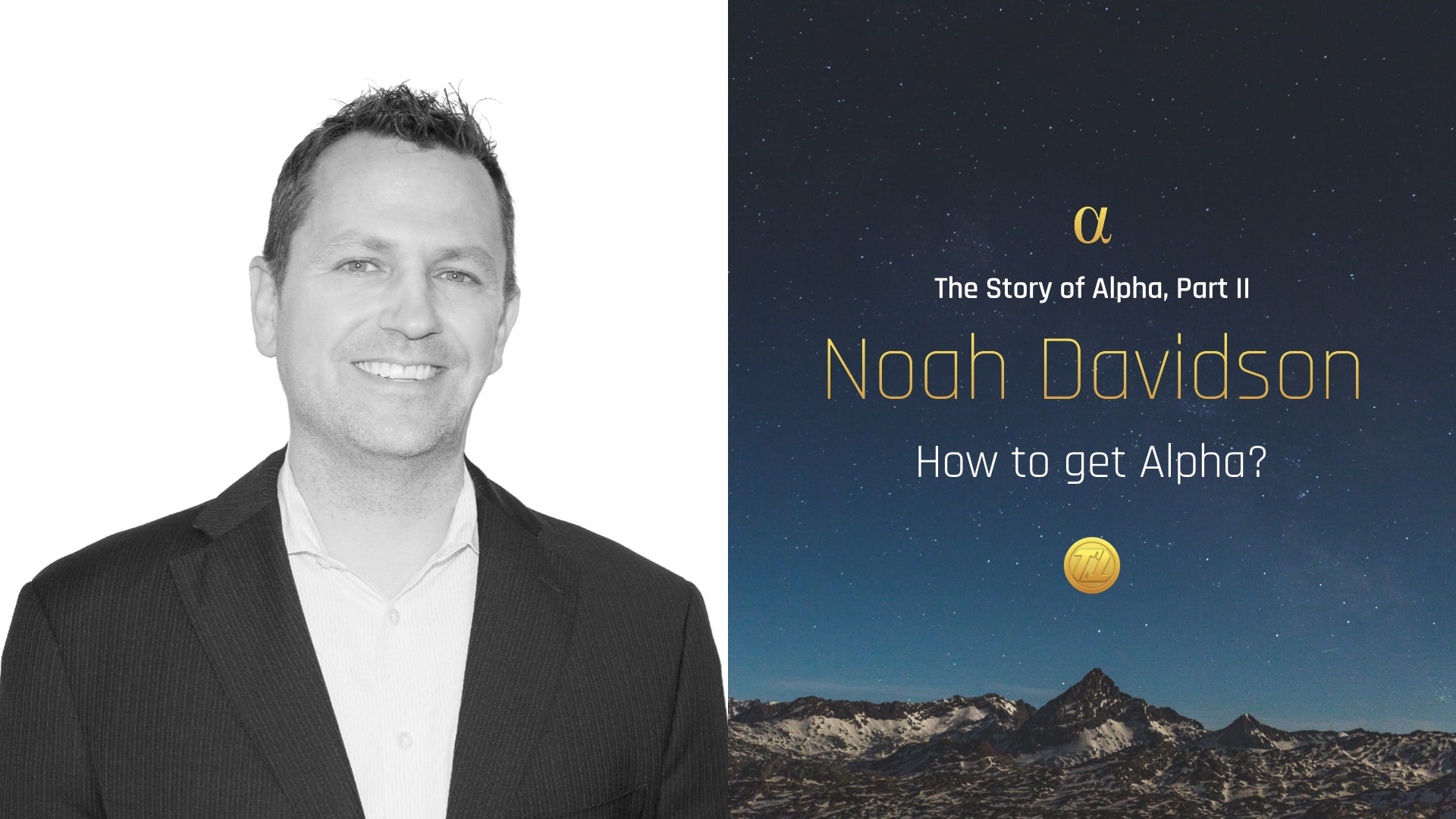 Friday Feature: The Story of Alpha (Part 2): How to get Alpha? - Noah Davidson