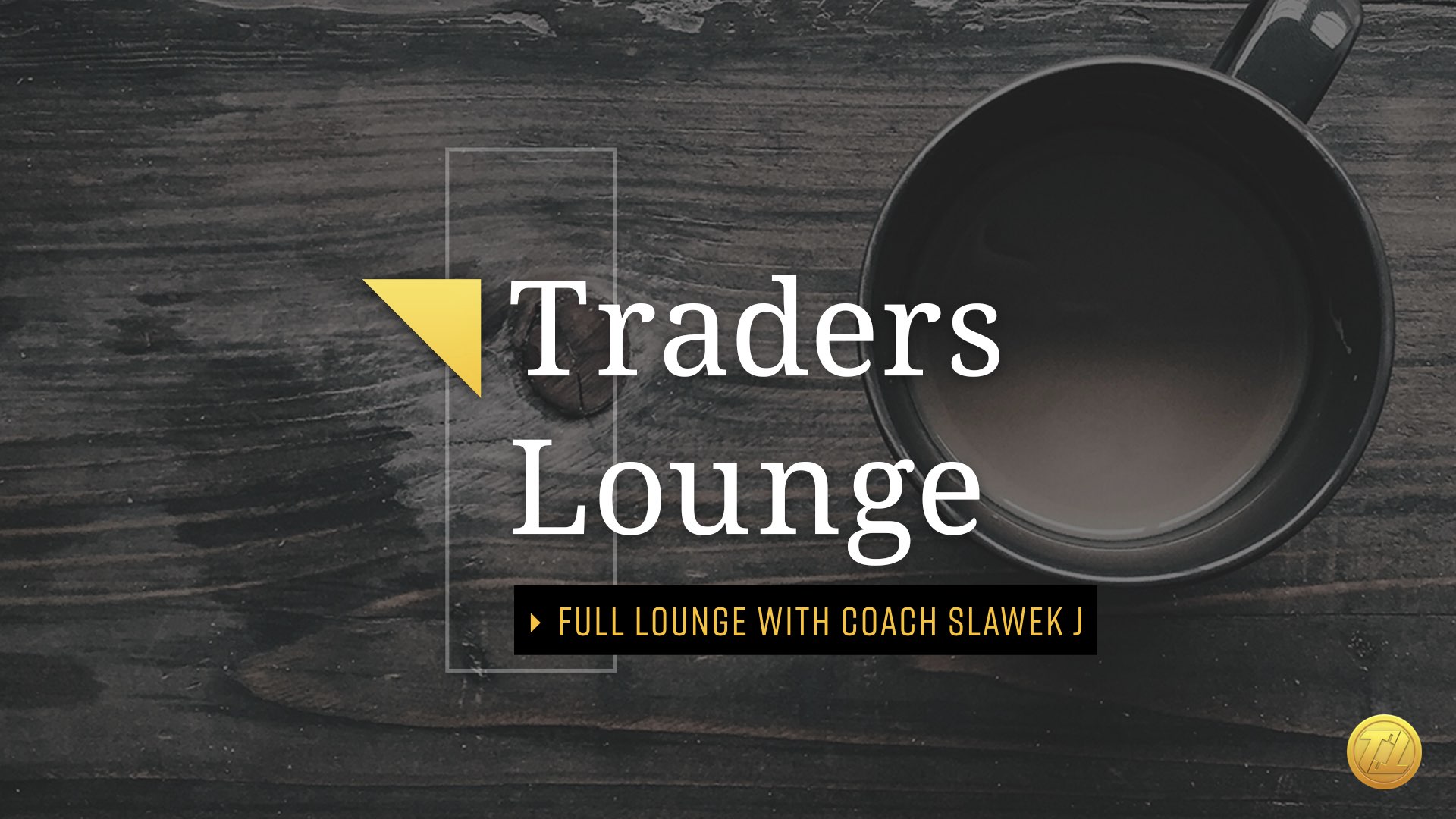 Traders Lounge December 12th, 2019: Full Lounge with Coach Slawek J