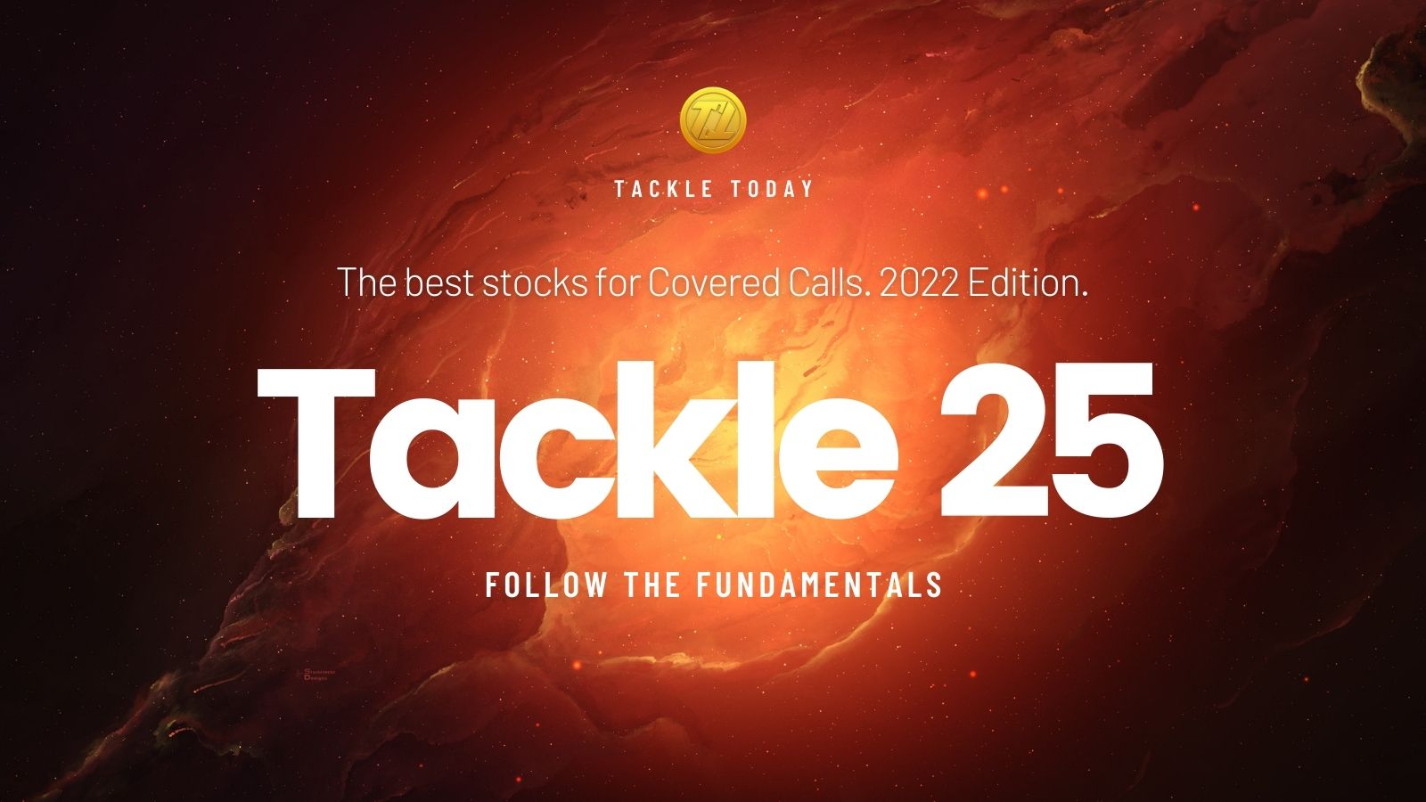 Tackle 25 - The best stocks for Covered Calls. 2022 Edition.