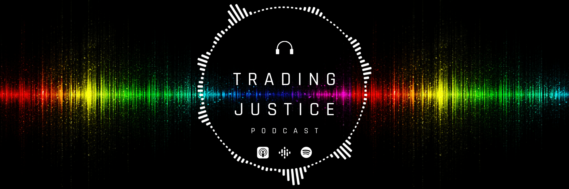 Trading Justice Podcast: Each week your hosts guide you on a journey of financial education.